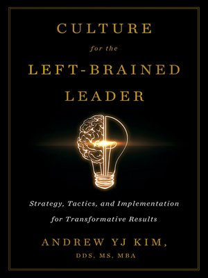 cover image of Culture for the Left-Brained Leader: Strategy, Tactics, and Implementation for Transformative Results